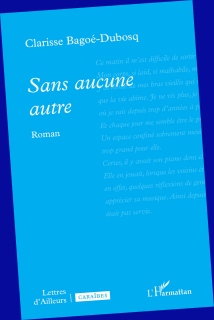 clarissebagoedubosq - SANS AUCUNE AUTRE
